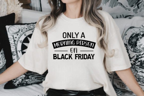 Download Only a Morning Person on Black Friday - Premium Resources